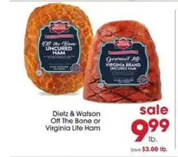 Giant Eagle Dietz & Watson Off The Bone or Virginia Lite Ham offer