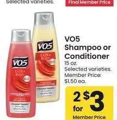 Albertsons VO5 Shampoo or Conditioner - 15 oz. Selected varieties. Member Price: $1.50 ea offer
