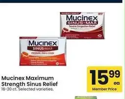 Albertsons Mucinex Maximum Strength Sinus Relief - 16-20 ct. Selected varieties offer