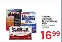 Albertsons Mucinex Maximum Strength Sinus Relief - 16-20 ct., select varieties offer