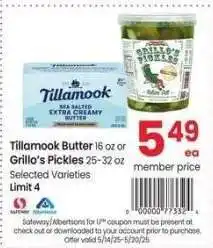 Albertsons Tillamook Butter 16 oz or Grillo's Pickles 25-32 oz - Selected Varieties offer