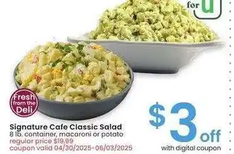 Albertsons Signature Cafe Classic Salad - 8 lb. container, macaroni or potato offer