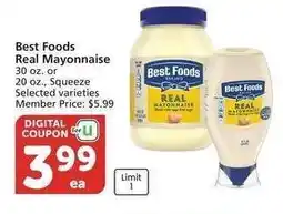 Albertsons Best Foods Real Mayonnaise - 30 oz. or 20 oz., Squeeze Selected varieties Member Price: $5.99 offer