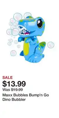 Kohl's Maxx Bubbles Bump'n Go Dino Bubbler offer