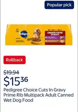 Walmart Pedigree Choice Cuts In Gravy Prime Rib Multipack Adult Canned Wet Dog Food offer