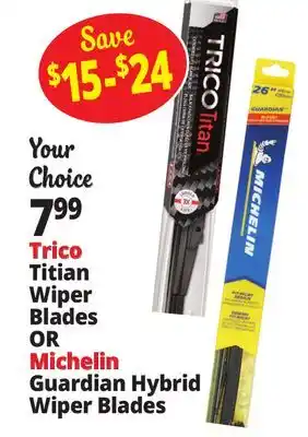 Ocean State Job Lot Trico Titian Wiper Blades or Michelin Guardian Hybrid Wiper Blades offer