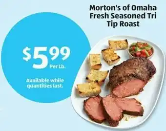 Aldi Morton's of omaha fresh seasoned tri tip roast offer