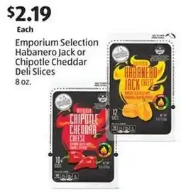 Aldi Emporium selection habanero jack or chipotle cheddar deli slices offer