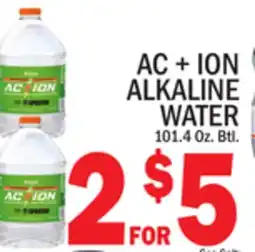 C Town AC + IONALKALINE WATER offer