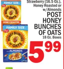 C Town POST HONEY BUNCHES OF OATS 18 Oz. Boxes offer