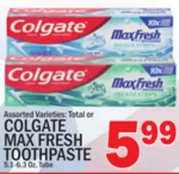 C Town COLGATE MAX FRESH TOOTHPASTE offer