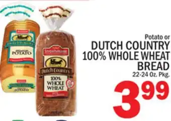 C Town DUTCH COUNTRY 100% WHOLE WHEAT BREAD offer