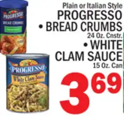 C Town PROGRESSO BREAD CRUMBS 24 Oz. Cnstr., WHITE CLAM SAUCE 15 Oz. Can offer