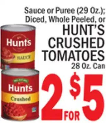 C Town HUNT'S CRUSHED TOMATOES 28 Oz. Can offer