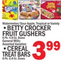 C Town BETTY CROCKER FRUIT GUSHERS 6 Pk. 4.8 Oz. Boxes CEREAL TREAT BARS 8 Pk.. 8. Boxes offer