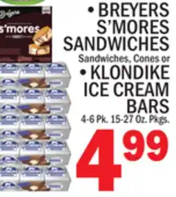 C Town • BREYERS S'MORES SANDWICHES Sandwiches, Cones or • KLONDIKE ICE CREAM BARS offer