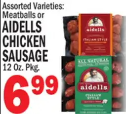 C Town AIDELLS MEATBALLS OR CHICKEN SAUSAGE offer