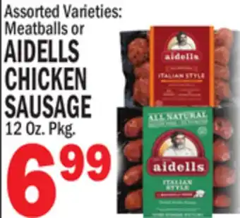 C Town AIDELLS MEATBALLS OR CHICKEN SAUSAGE offer