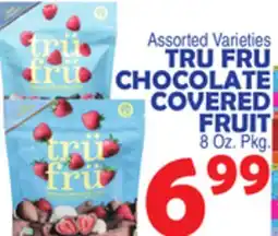 Bravo Supermarkets TRU FRU CHOCOLATE COVERED FRUIT offer