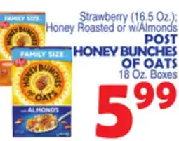 Bravo Supermarkets POST HONEY BUNCHES OF OATS 18 Oz. Boxes offer