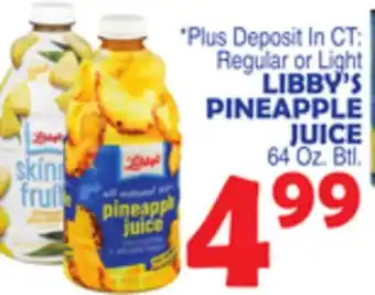 Bravo Supermarkets LIBBY'S PINEAPPLE JUICE offer