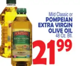 Bravo Supermarkets POMPEIAN MILD CLASSIC OR EXTRA VIRGIN OLIVE OIL offer