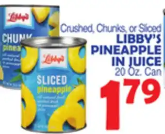 Bravo Supermarkets LIBBY'S PINEAPPLE IN JUICE offer