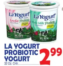 Bravo Supermarkets LA YOGURT PROBIOTIC YOGURT offer