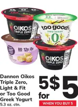 ACME Dannon Oikos Triple Zero, Light & Fit or Too Good Greek Yogurt offer