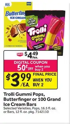 Stop&Shop Trolli Gummi Pops, Butterfinger or 100 Grand Ice Cream Bars offer
