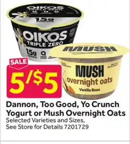 Stop&Shop Dannon, Too Good, Yo Crunch Yogurt or Mush Overnight Oats offer