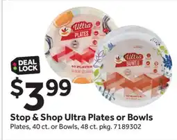 Stop&Shop Stop & Shop Ultra Plates or Bowls offer