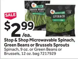 Stop&Shop Stop & Shop Microwavable Spinach, Green Beans or Brussels offer