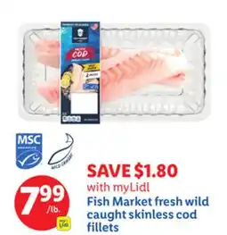 Lidl Fish Market fresh wild caught skinless cod fillets offer