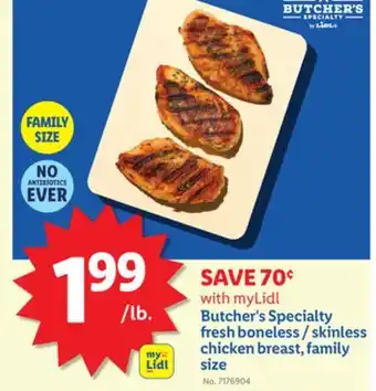 Lidl Butcher's Specialty fresh boneless/skinless chicken breast, family size offer