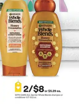 CVS ALL Garnier Whole Blends shampoo or conditioner 11.7-12.5 oz offer