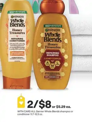 CVS ALL Garnier Whole Blends shampoo or conditioner 11.7-12.5 oz offer
