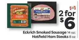 Weis Markets Eckrich Smoked Sausage 14 oz Hatfield Ham Steaks 8 oz offer