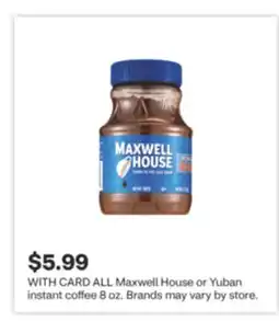 CVS ALL Maxwell House or Yuban instant coffee 8 oz offer