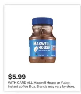 CVS ALL Maxwell House or Yuban instant coffee 8 oz offer