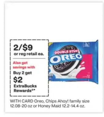CVS Oreo, Chips Ahoy! family size 12.08-20 oz or Honey Maid 12.2-14.4 oz offer