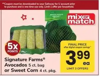 Safeway Signature Farms Avocados or Sweet Corn offer