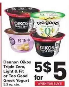 Safeway Dannon Oikos Triple Zero, Light & Fit or Too Good Greek Yogurt offer