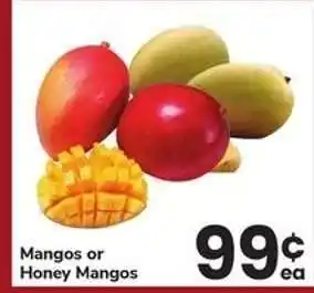 Safeway Mangos or Honey Mangos offer