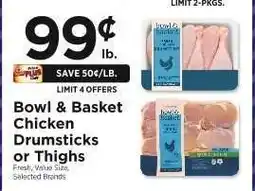 ShopRite Bowl & Basket Chicken Drumsticks or Thighs offer