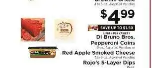 ShopRite Di Bruno Bros. Pepperoni Coins or Red Apple Smoked Cheese or Rojo's 5-Layer Dips offer
