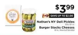 ShopRite Nathan's NY Deli Pickles / Burger Stacks Cheeses offer