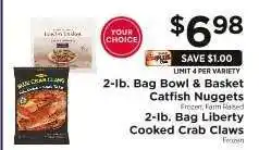 ShopRite 2-lb. Bag Bowl & Basket Catfish Nuggets / 2-lb. Bag Liberty Cooked Crab Claws offer