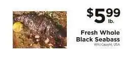 ShopRite Fresh Whole Black Seabass offer