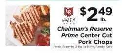 ShopRite Chairman's Reserve Prime Center Cut Pork Chops offer